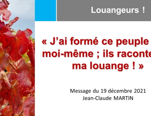 “Un peuple qui raconte ma louange !” – message du dimanche 19 décembre 2021