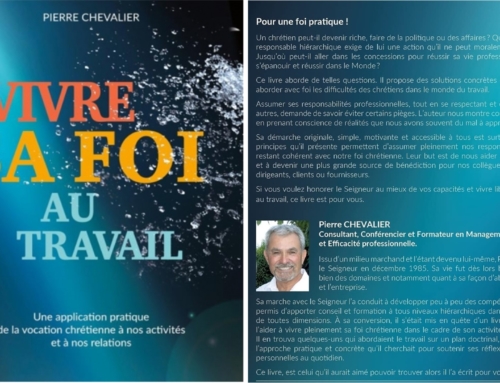“Vivre sa foi au travail” de Pierre Chevalier aux Editions BOD.