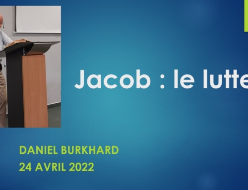 “Jacob, le lutteur”, message du dimanche 24 avril 2022