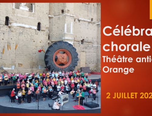 La louange au Dieu de la vie résonne au théâtre antique d’Orange ce 2 juillet 2022.