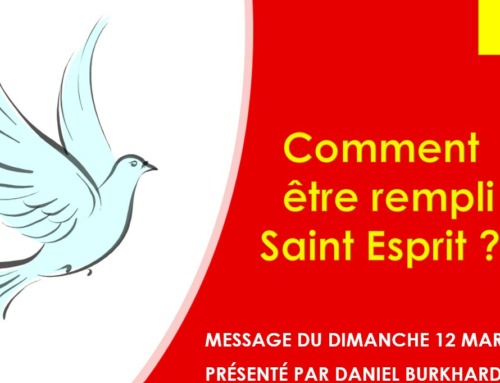 “Comment être rempli du Saint Esprit ?” – Message du dimanche 12 mars 2023