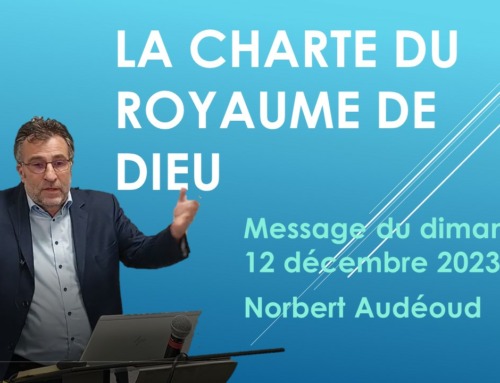 “La charte du royaume de Dieu” – présentée par Norbert Audéoud.