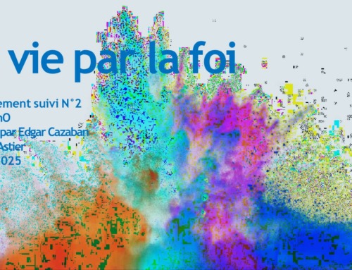 La vie par la foi : enseignement suivi N°2.
