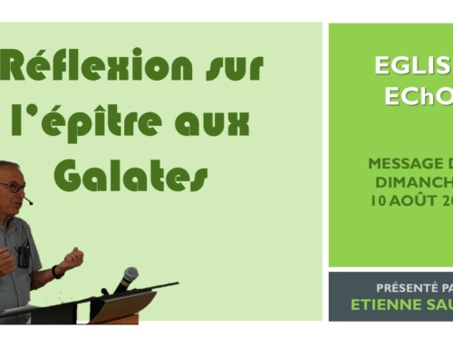 Réflexion sur l’épître aux Galates – Présentée par Etienne Sautel Dimanche 10 août 2025