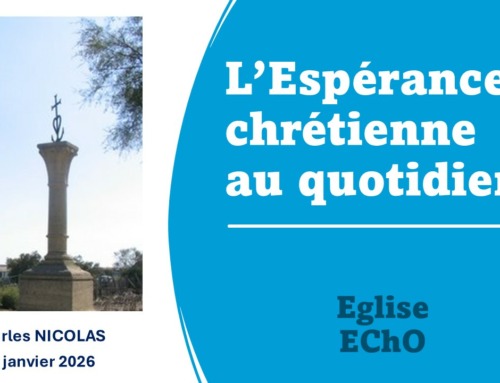 L’Espérance chrétienne au quotidien – Message de Charles NICOLAS.