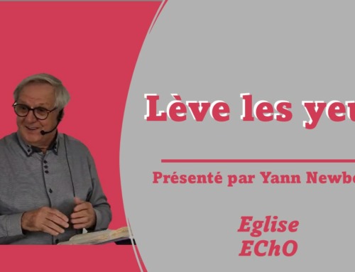 Lève les yeux – présenté à partir du Psaume 121 par Yan Newberry.