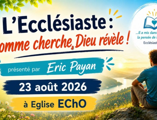 L’Ecclésiaste : L’homme cherche, Dieu révèle !
