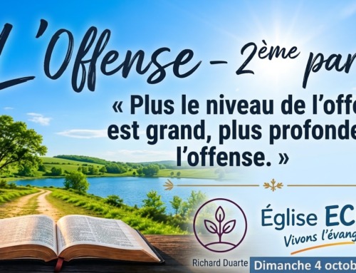 L’offense (2eme partie) : Plus le niveau de l’offense est grand, plus profonde est l’offense.